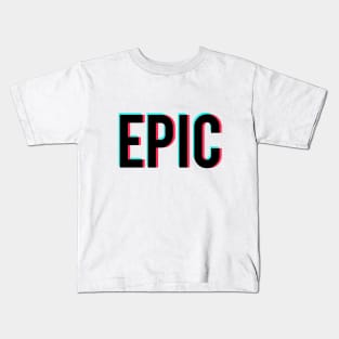 TikTok Epic Kids T-Shirt